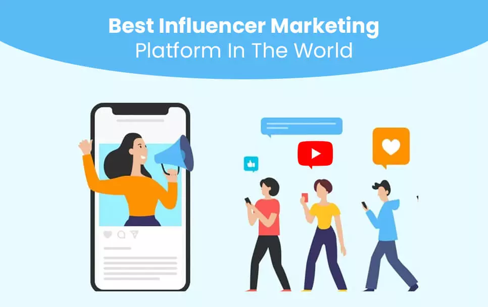 Best Influencer Marketing Platform In The World